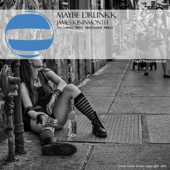 Maybe Drunkk by James Kininmonth