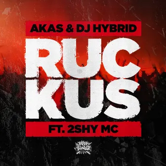 Ruckus by AKAS