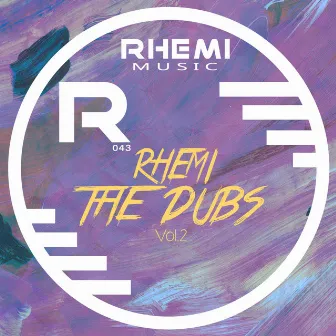 The Dubs, Vol. 2 by Rhemi