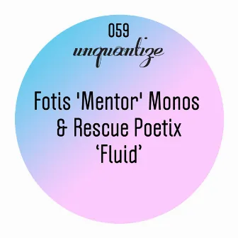 Fluid by Fotis Mentor Monos