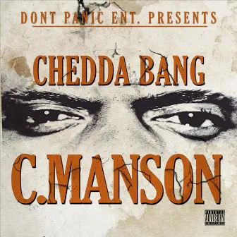 C.Manson by Chedda Bang