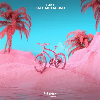 Safe and Sound by Eleys