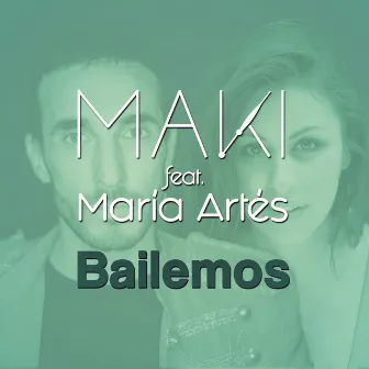 Bailemos (feat. María Artés) by María Artés