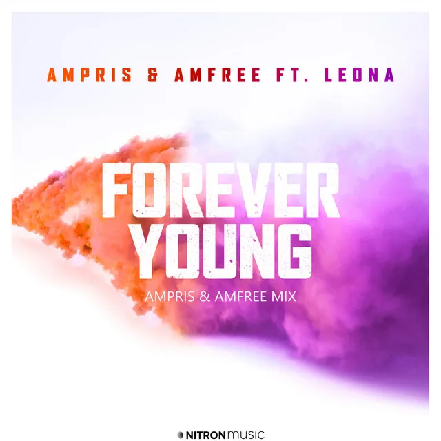 Forever Young (feat. Leona) - Ampris & Amfree Mix