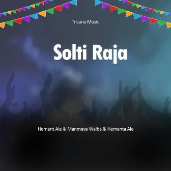 Solti Raja by Manmaya Waiba