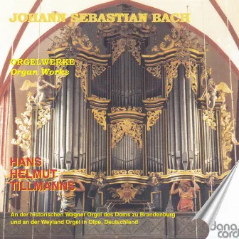 Bach, J.S.: Organ Music, Vol. 12 by Hans Helmut Tillmanns