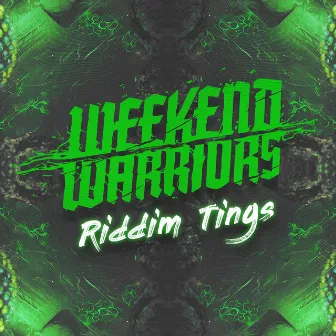 RIDDIM TINGS by Weekend Warriors