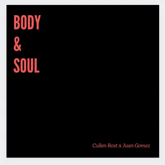 Body & Soul by 