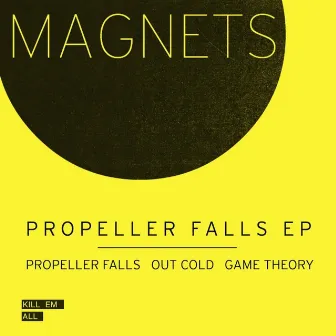 Propeller Falls EP by Magnets