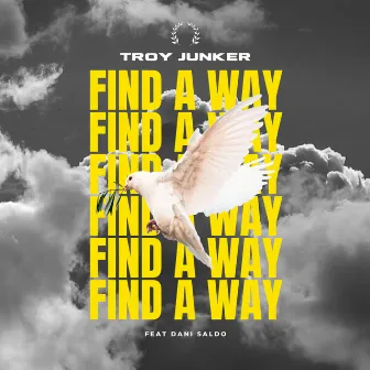 Find A Way by Troy Junker