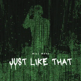 Just Like That by Will Wess