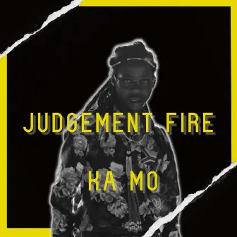 Ka Mo by Judgement Fire