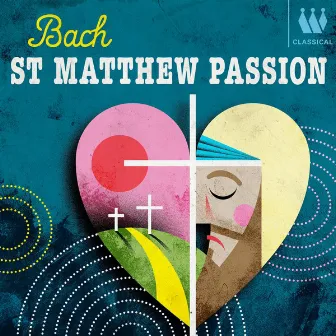 St. Matthew Passion by Wolfgang Gönnenwein