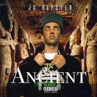 Ancient by JC Hipster