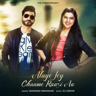 The Sindhi Project (Alaye Jey Chamey Razi) by DJ Lemon