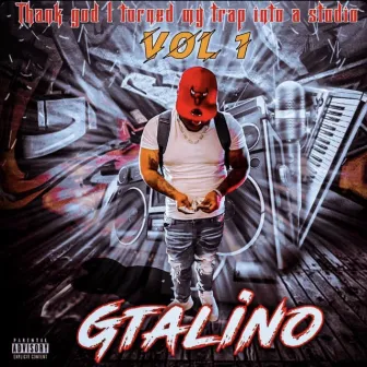 THANK GOD I TURNED MY TRAP INTO A STUDIO by Gtalino