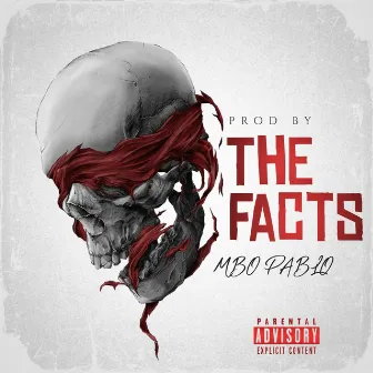 The Facts by MBO Pablo