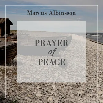 Prayer of Peace by Marcus Albinsson