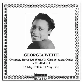 Georgia White Vol. 1 (1930 - 1936) by Georgia White