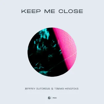 Keep Me Close by Jeffrey Sutorius