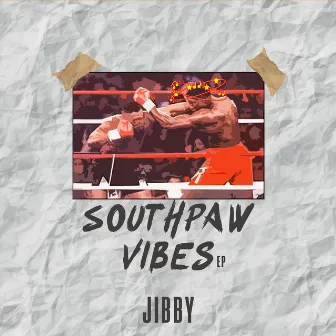 Southpaw Vibes by Jibby