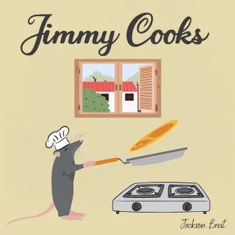 Jimmy Cooks by Jackson Breit