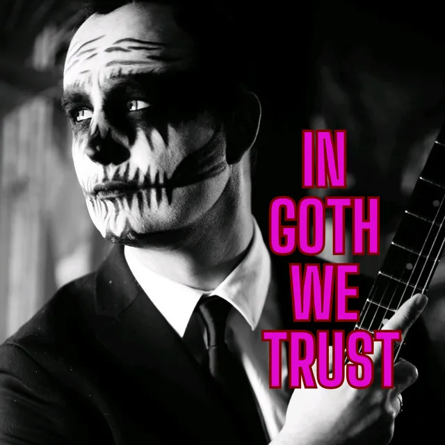 IN GOTH WE TRUST - Radio Edit