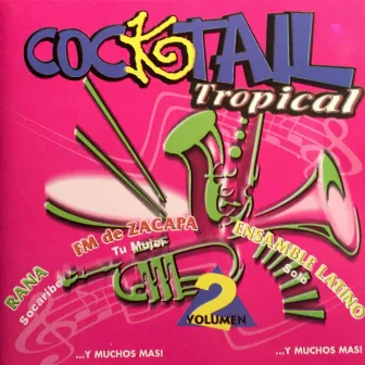 Cocktail Tropical, Vol. 2 by Rana