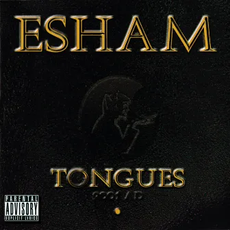 Tongues by Esham