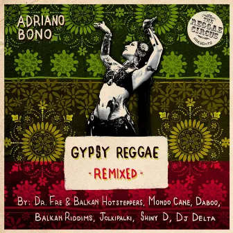 The Reggae Circus Presents: Gyspy Reggae (Remixed) by Adriano Bono