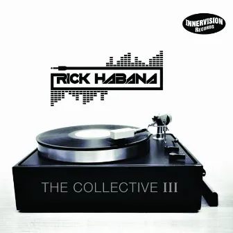 The Collective III by Rick Habana