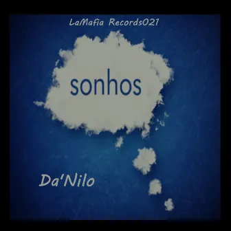 Sonhos by Da'Nilo