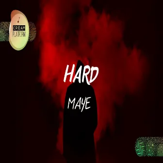 Hard by Maye