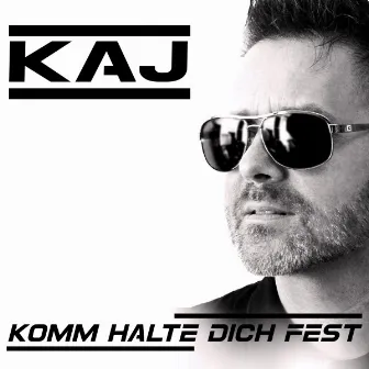 Komm halte dich fest by Kaj