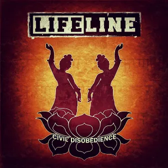 Civil Disobedience by Lifeline