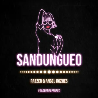 Sandungueo by RAZZER