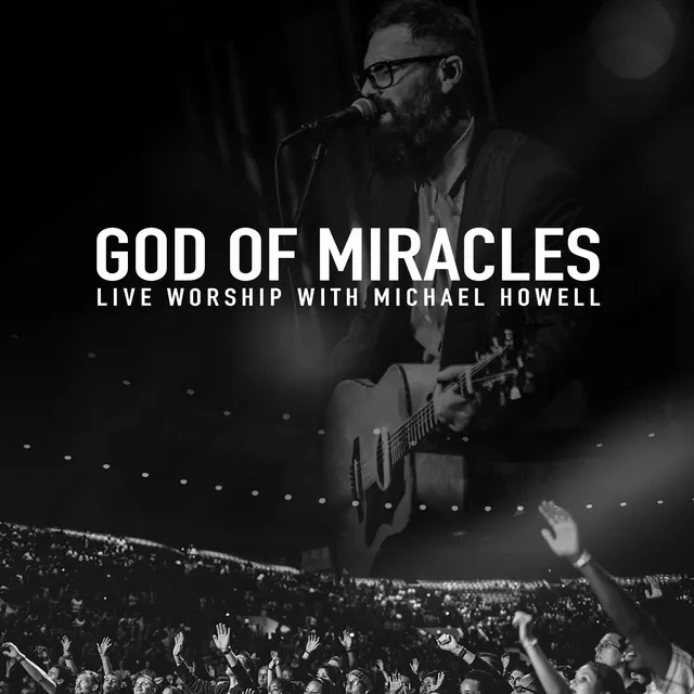 God of Miracles (We Expect Your Glory) - Live