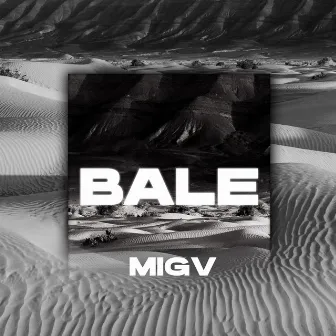 Bale by MIGV