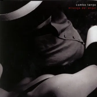 Milonga Del Angel by Combo Tango