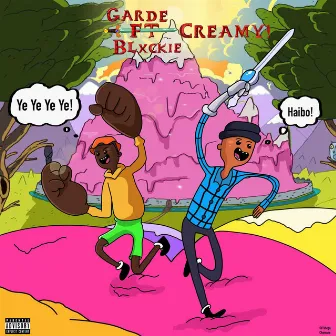 CREAMY! (feat. Blxckie) by Garde