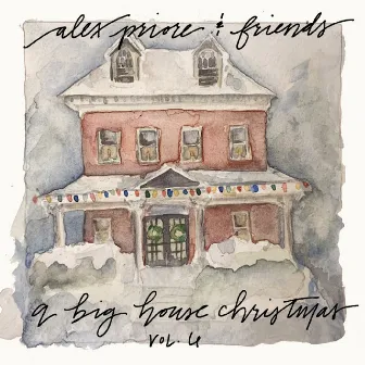 A Big House Christmas, Vol. 6 by Alex Priore