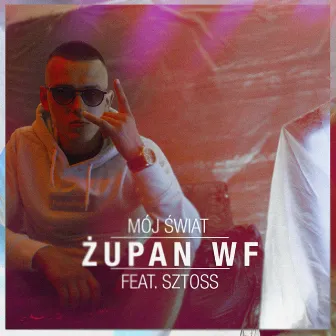 Mój Świat by Żupan WF