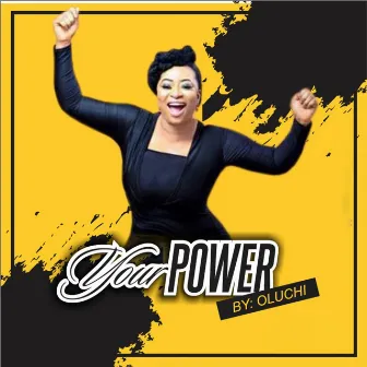 Your Power by Oluchi