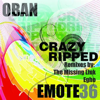 Crazy Ripped EP by Oban