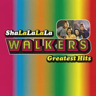 Sha-La-La-La-La / The Walkers Greatest Hits by The Walkers