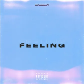 FEELING by Kingsley