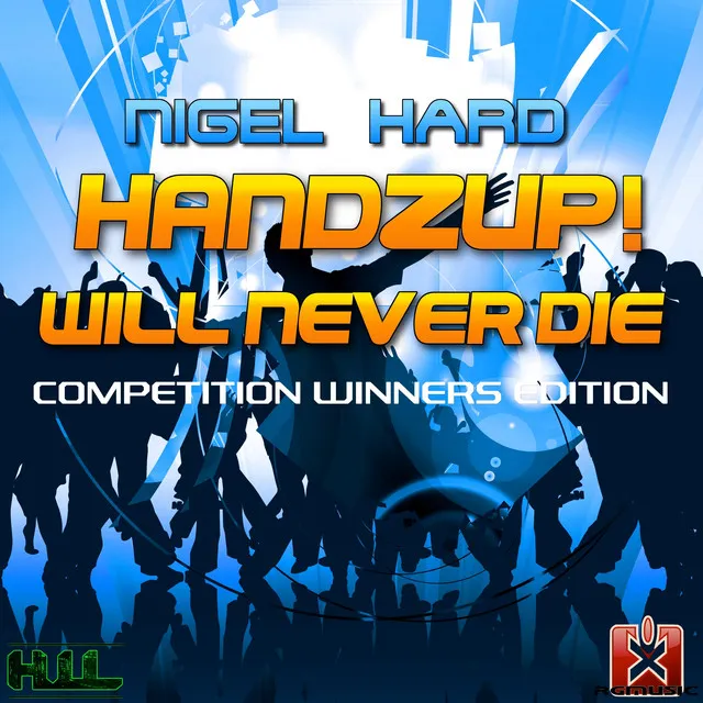 Handzup! Will Never Die - Reductionz! & HISASHIz Remix