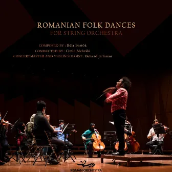 Romanian Folk Dances, Sz. 68 (For String Orchestra) [Live] by Omid Mehrabi