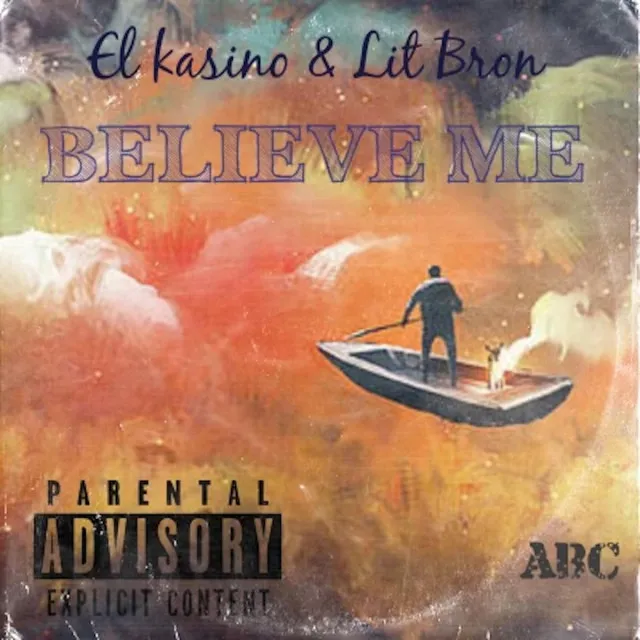 El Kasino & Lit Bron (Believe Me)