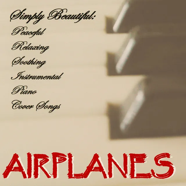 Airplanes (Piano Arrangement)